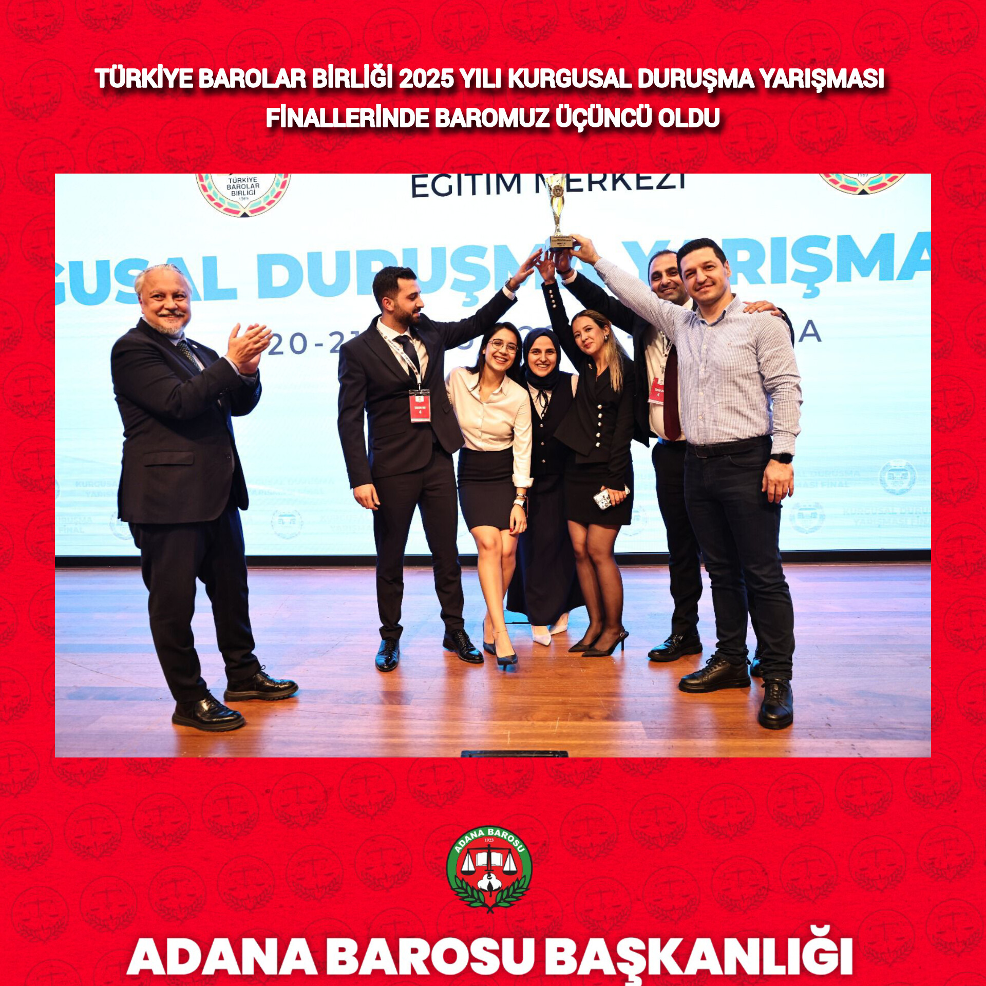 TÜRKİYE BAROLAR BİRLİĞİ 2025 YILI KURGUSAL DURUŞMA YARIŞMASI FİNALLERİNDE BAROMUZ ÜÇÜNCÜ OLDU