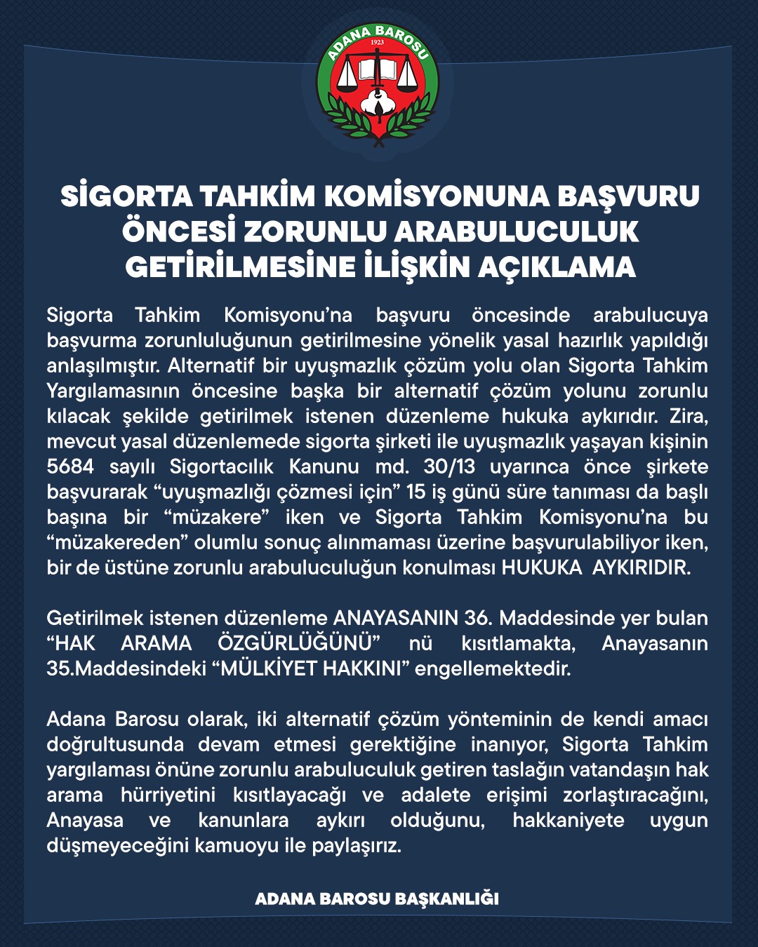 SİGORTA TAHKİM KOMİSYONUNA BAŞVURU ÖNCESİ ZORUNLU ARABULUCULUK GETİRİLMESİNE İLİŞKİN AÇIKLAMA