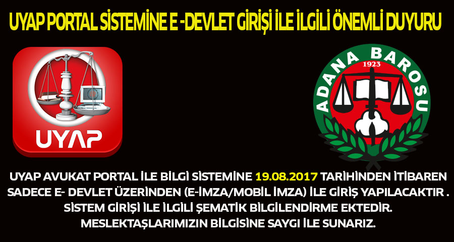 UYAP PORTAL SİSTEMİNE E -DEVLET GİRİŞİ İLE İLGİLİ ÖNEMLİ DUYURU