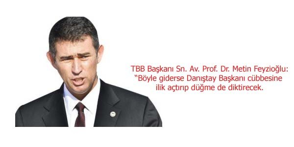 TBB Başkanı Sn. Av. Prof.Dr. Feyzioğlu, Danıştay