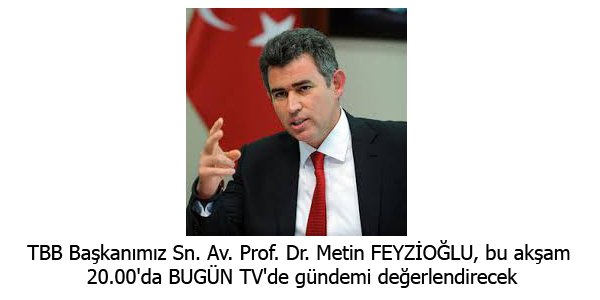 Av. Prof. Dr. Feyzioğlu, Bugün TV'de