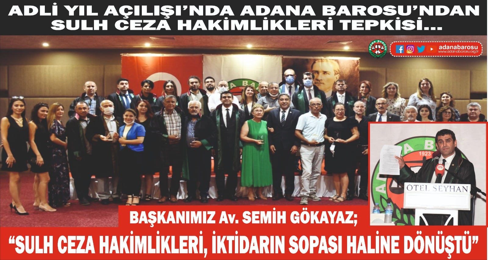 Adli Yıl Açılışı’nda Adana Barosu’ndan Sulh Ceza Hakimlikleri tepkisi…